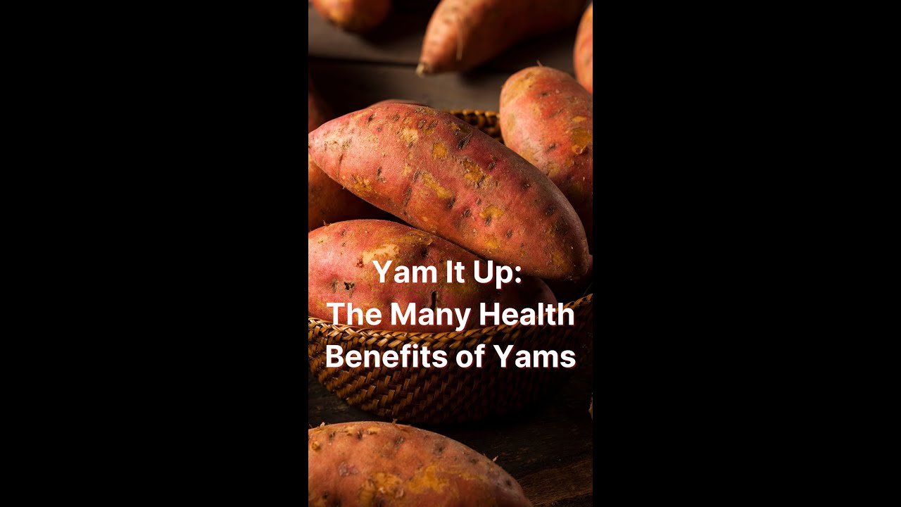 'Video thumbnail for Yam It Up: The Many Health Benefits of Yams #shorts'