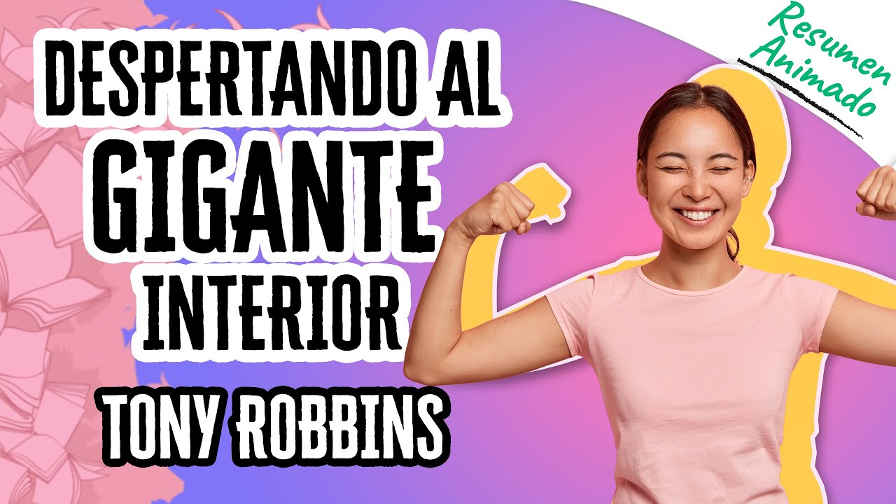 Video thumbnail for Despertando al Gigante Interior por Tony Robbins | Resúmenes de Libros