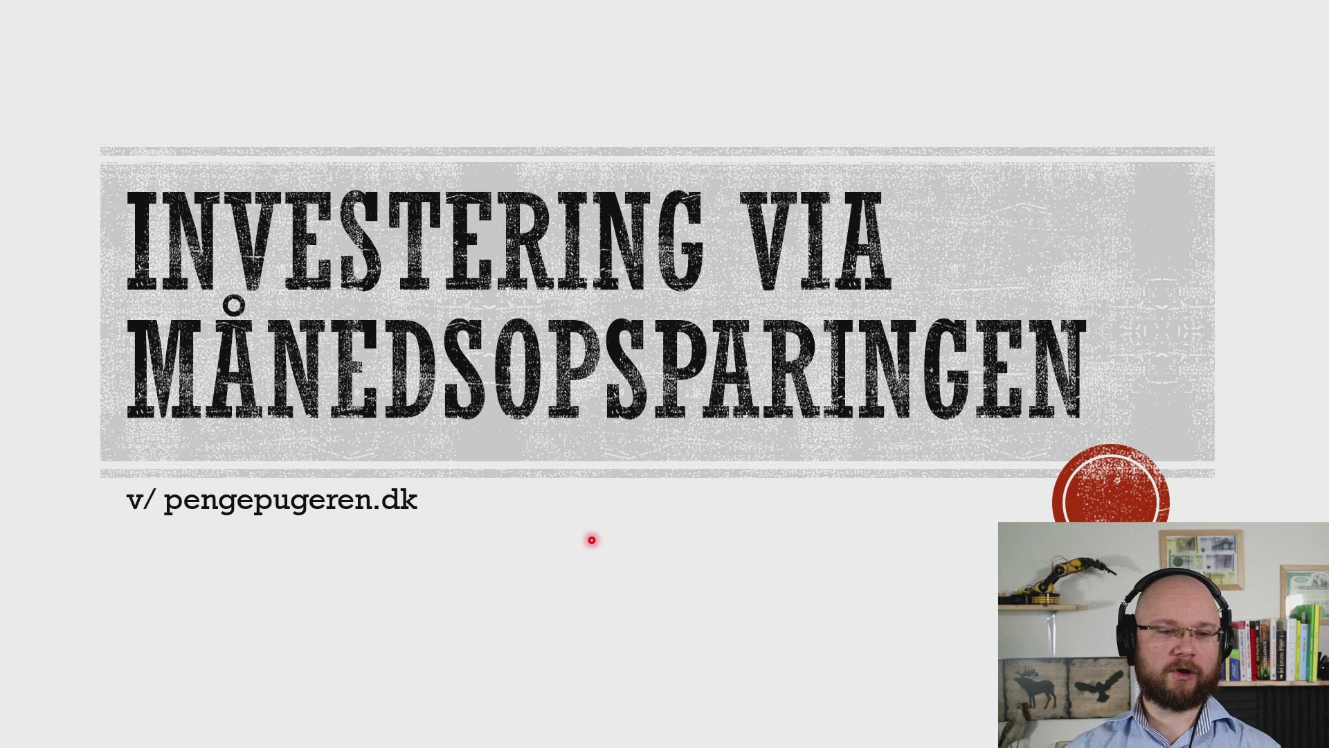 'Video thumbnail for Webinar: Investering i fonde via månedsopsparingen (Kronede Dage S02E31 videopodcast)'