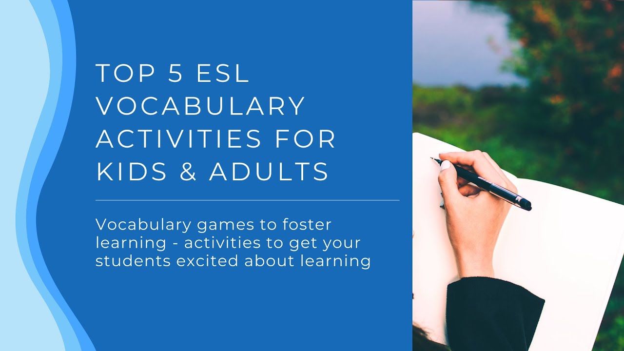 'Video thumbnail for Top 5 ESL Vocabulary Activities for Kids & Adults | TEFL Vocab Games, Activities, and Teaching Tips'