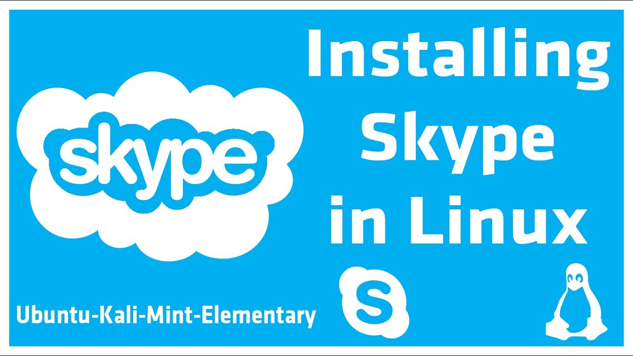Video thumbnail for How to install Skype on Linux (Kali, Mint, Ubuntu, Elementary)