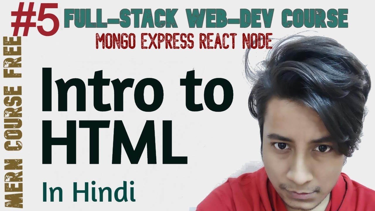 'Video thumbnail for Introduction to HTML | Full-Stack Web-Development Course #5'