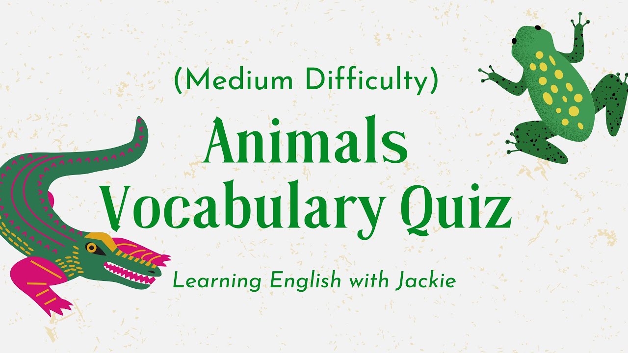 'Video thumbnail for Animals Vocabulary Quiz (Medium Difficulty) | Fun ESL Animal Game, Worksheets and Lesson Plans'