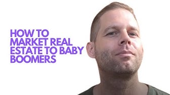Video thumbnail for How to Market Real Estate to Baby Boomers