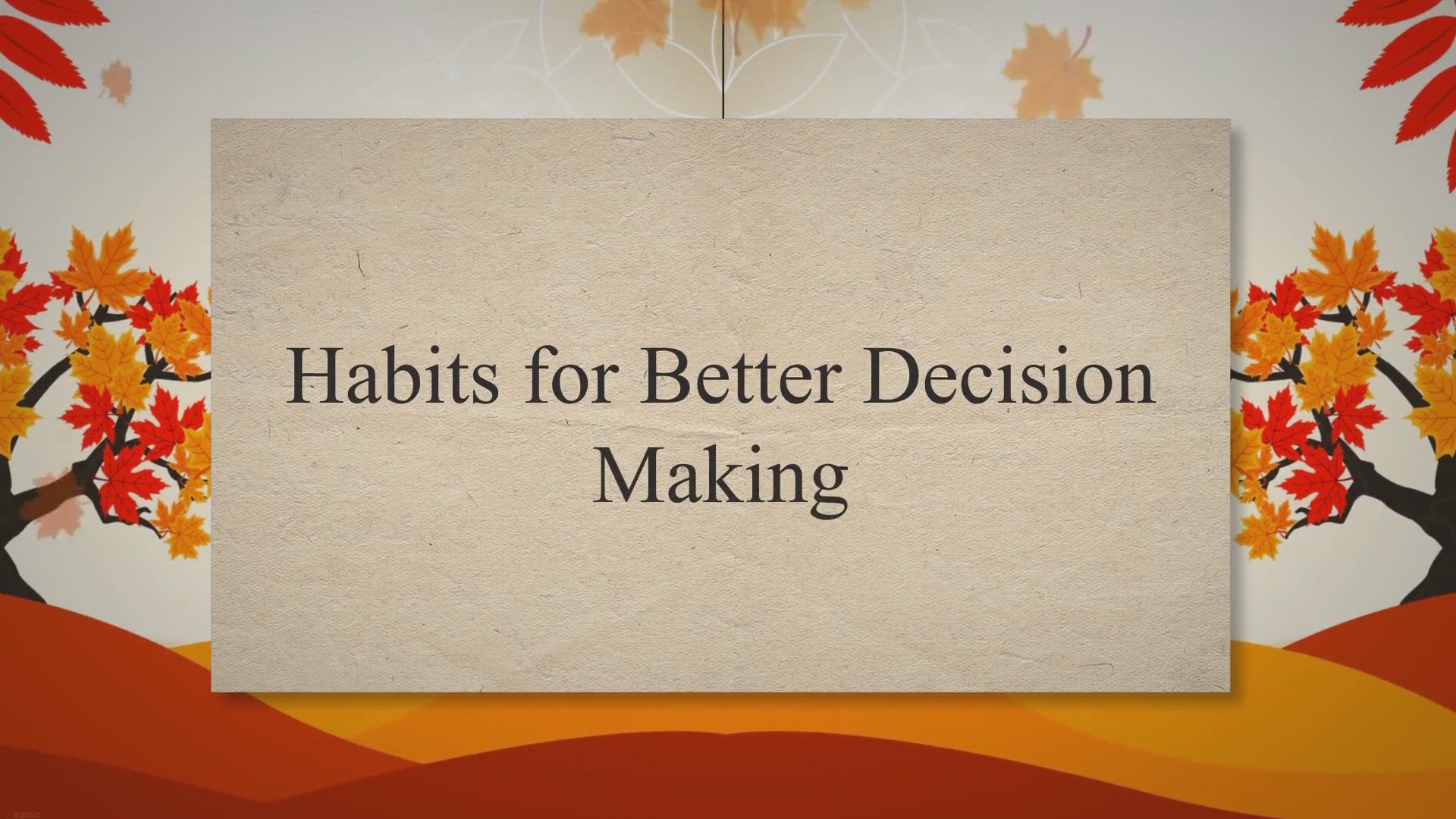 'Video thumbnail for Habits for Better Decision Making'