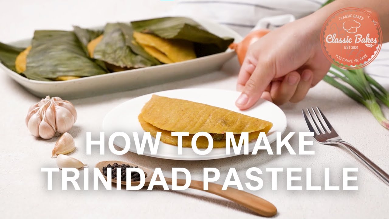 'Video thumbnail for How to make Trinidad Pastelle | Trinidad Pastelle Recipe | Classic Bakes'
