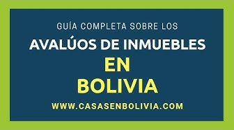 Video thumbnail for Todo sobre los avalúos de inmuebles en Bolivia