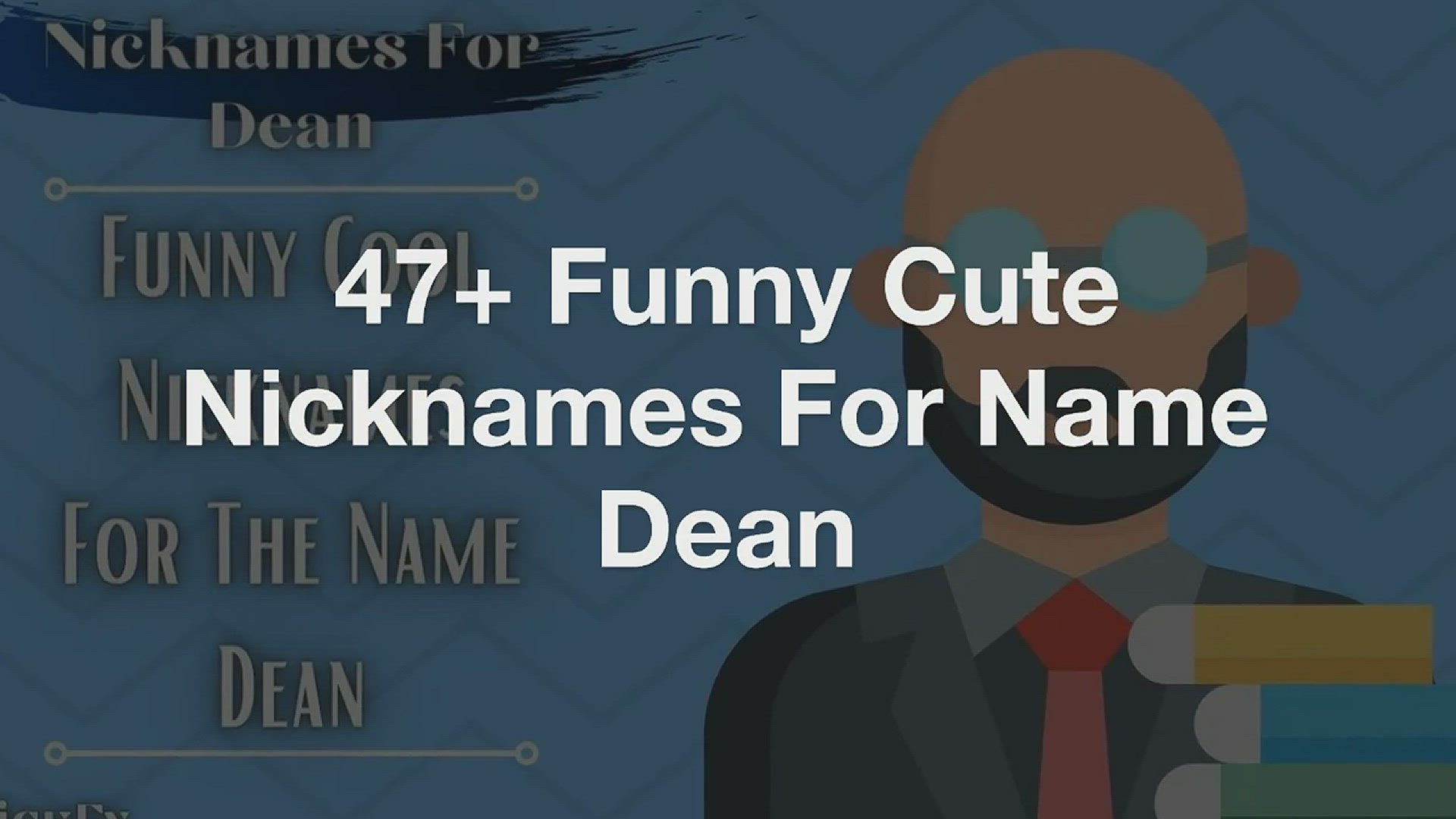 'Video thumbnail for Nicknames For Dean | 47+ Funny Cute Nicknames For Name Dean'
