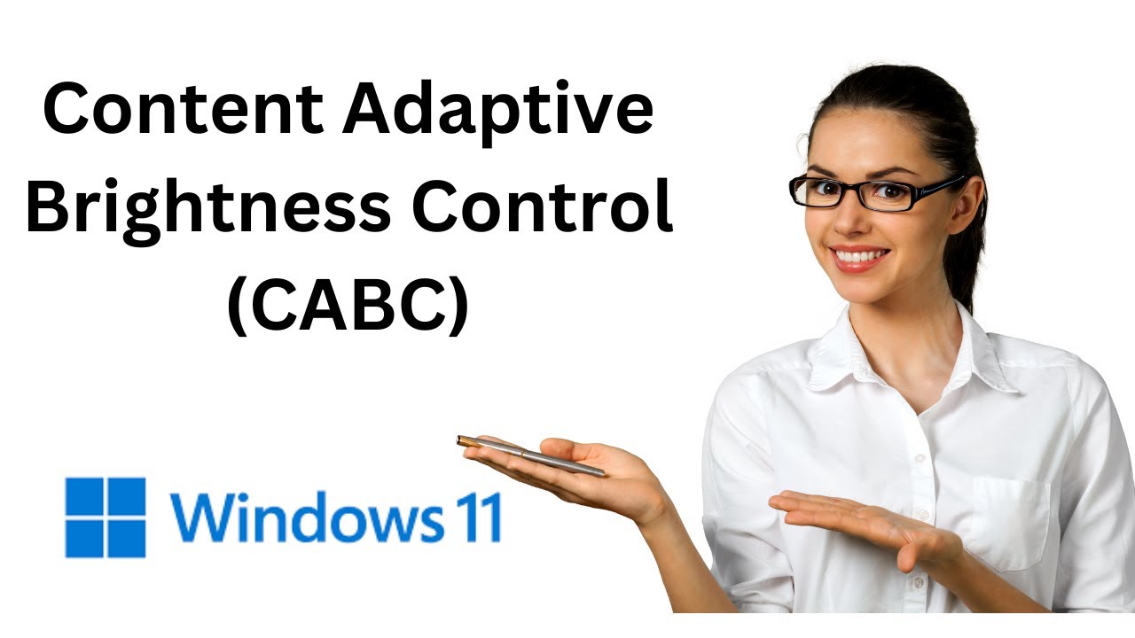 'Video thumbnail for How to Enable or Disable Content Adaptive Brightness Control (CABC) on Windows 11?'