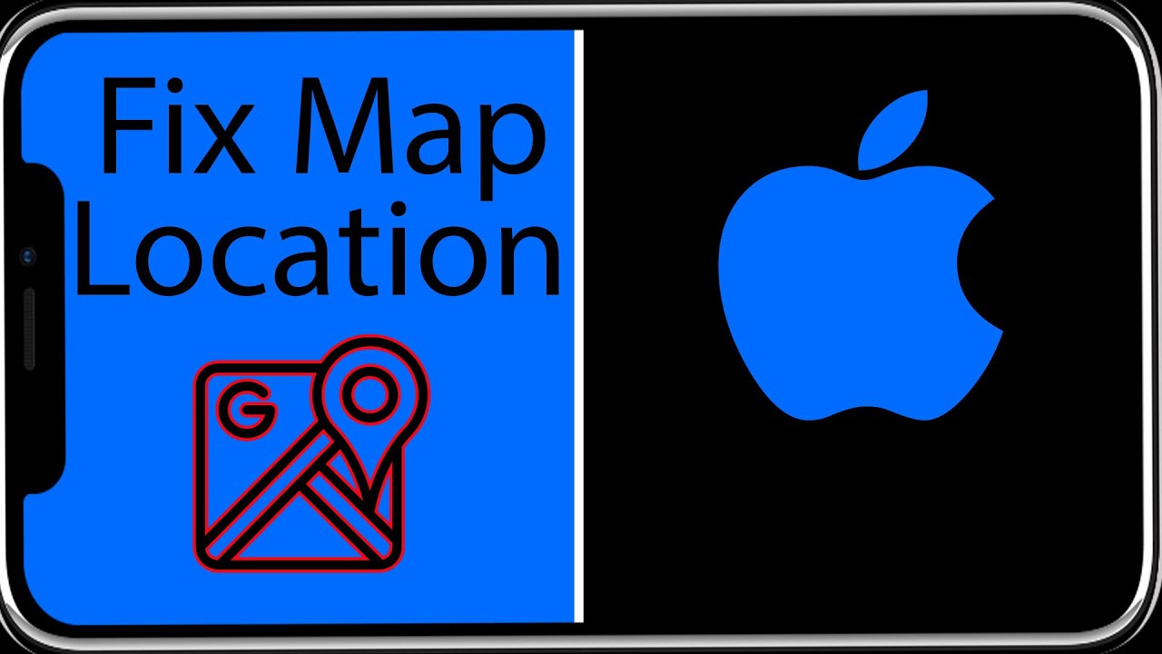 Video thumbnail for Fix Google Maps Location (Apple Maps too)