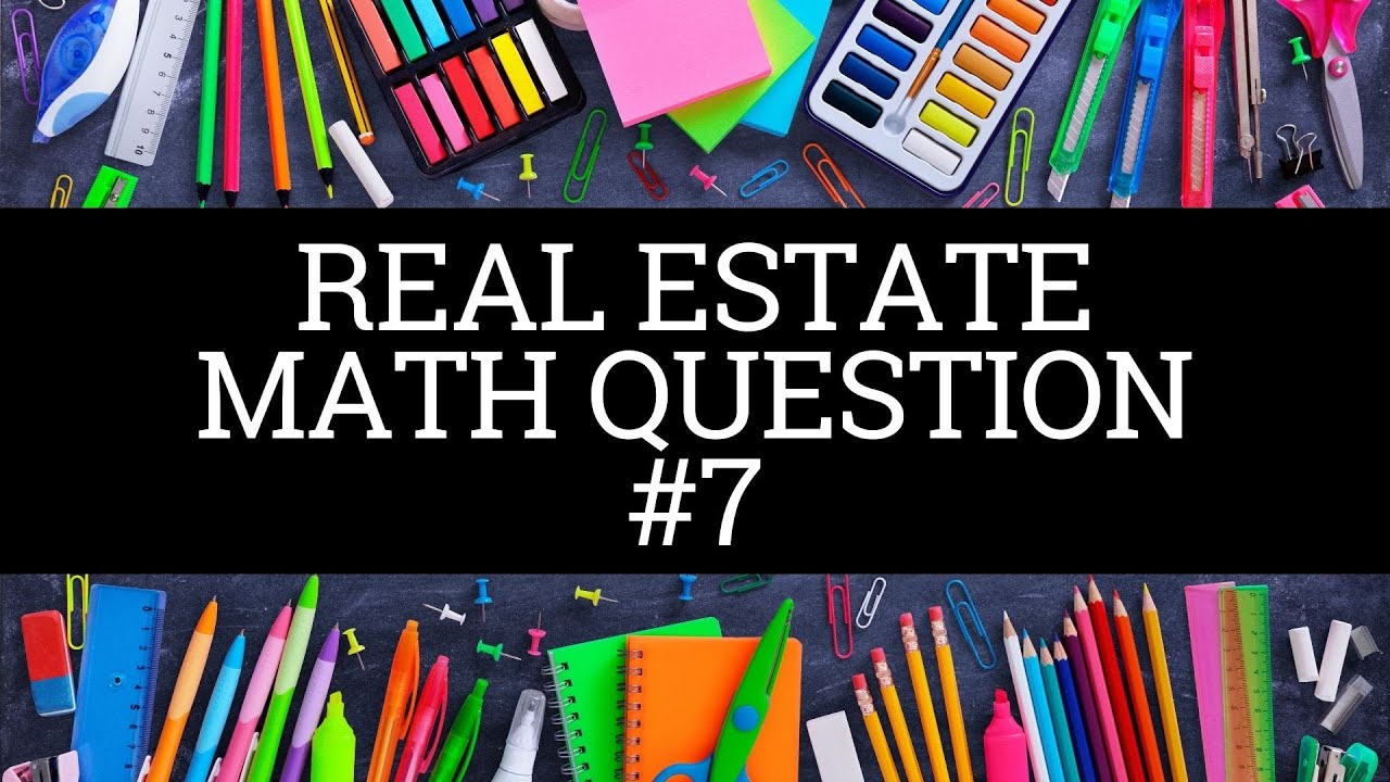 Video thumbnail for Real Estate Math Question #7 - Commission