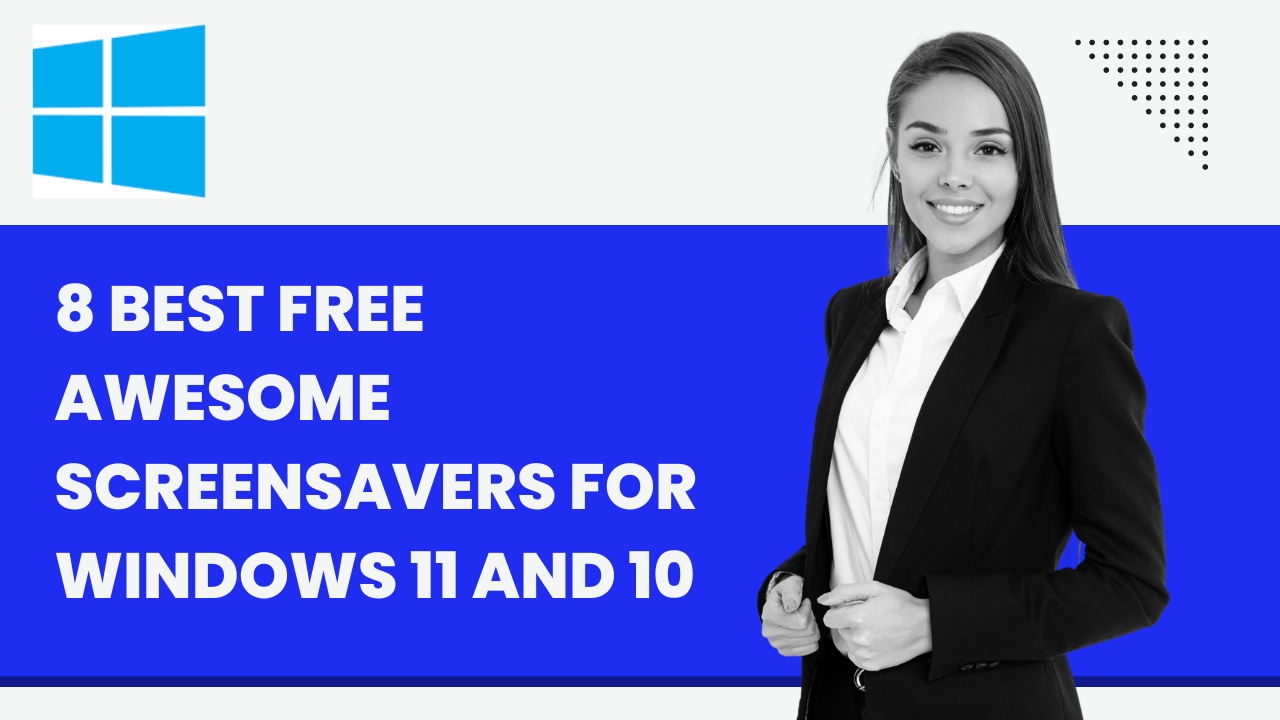 'Video thumbnail for 8 Best Free Awesome Screensavers for Windows 11 and 10'