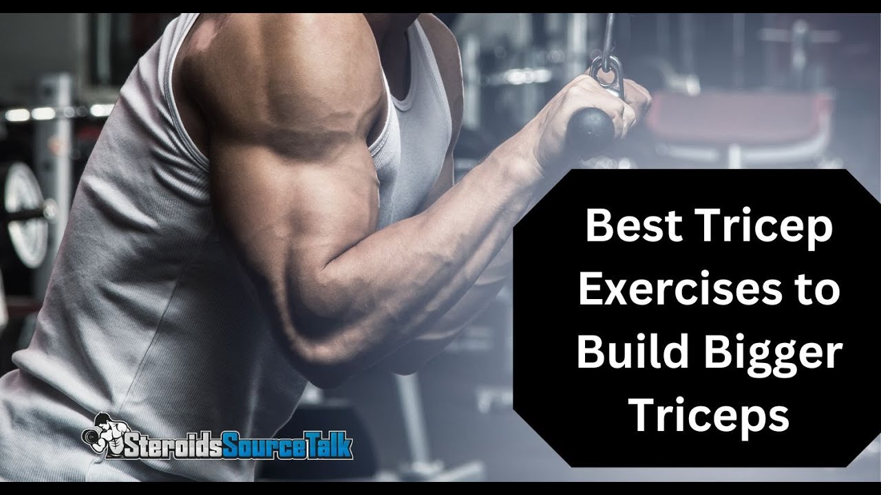 Video thumbnail for Best Tricep Exercises to Build Bigger Triceps
