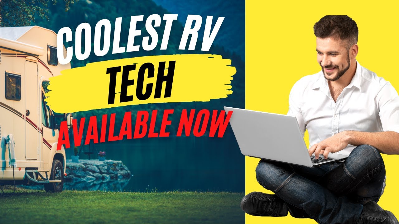 Video thumbnail for 5 Cool Technologies for RVs and Camping