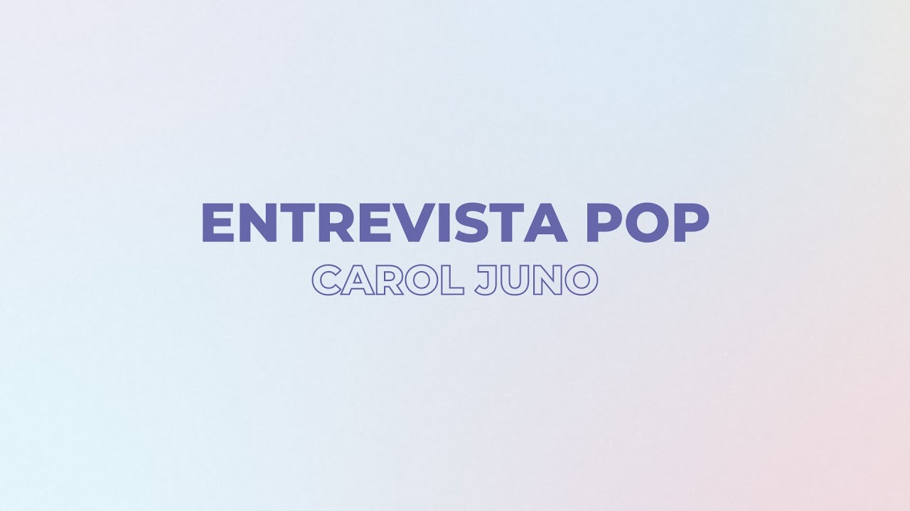 Video thumbnail for Entrevista Pop | @Carol Juno fala sobre "Replay", processo criativo e próximos lançamentos