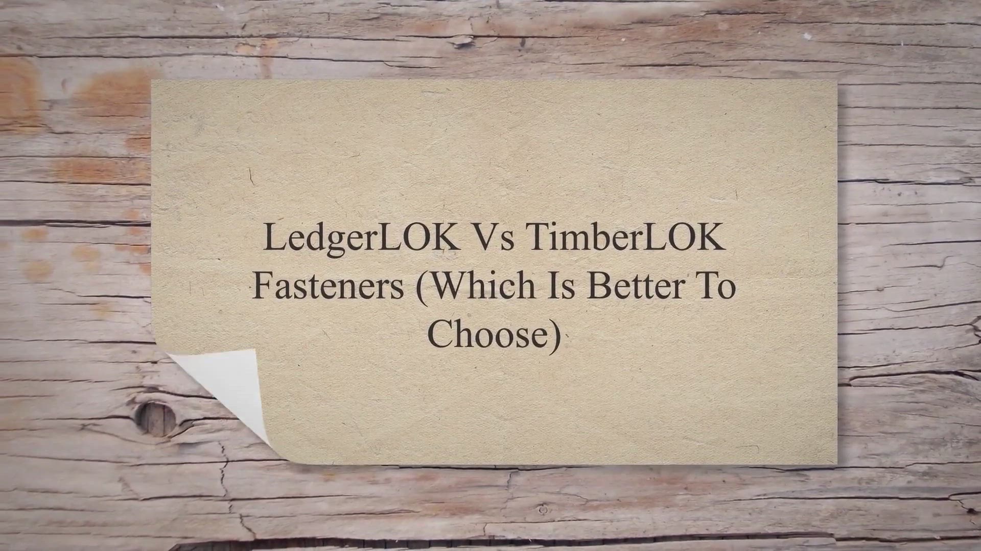 'Video thumbnail for LedgerLOK Vs TimberLOK Fasteners (Which Is Better To Choose)'