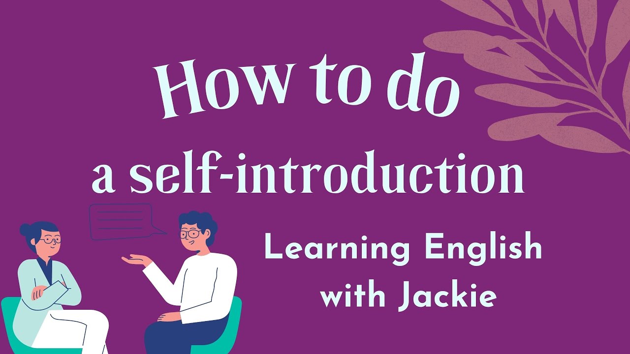 'Video thumbnail for How to do a self-introduction in English with 3 Easy steps | Learning English with Jackie'