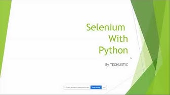 'Video thumbnail for Selenium with Python Tutorial: Step-by-Step Guide for Automation | TECHLISTIC.COM'