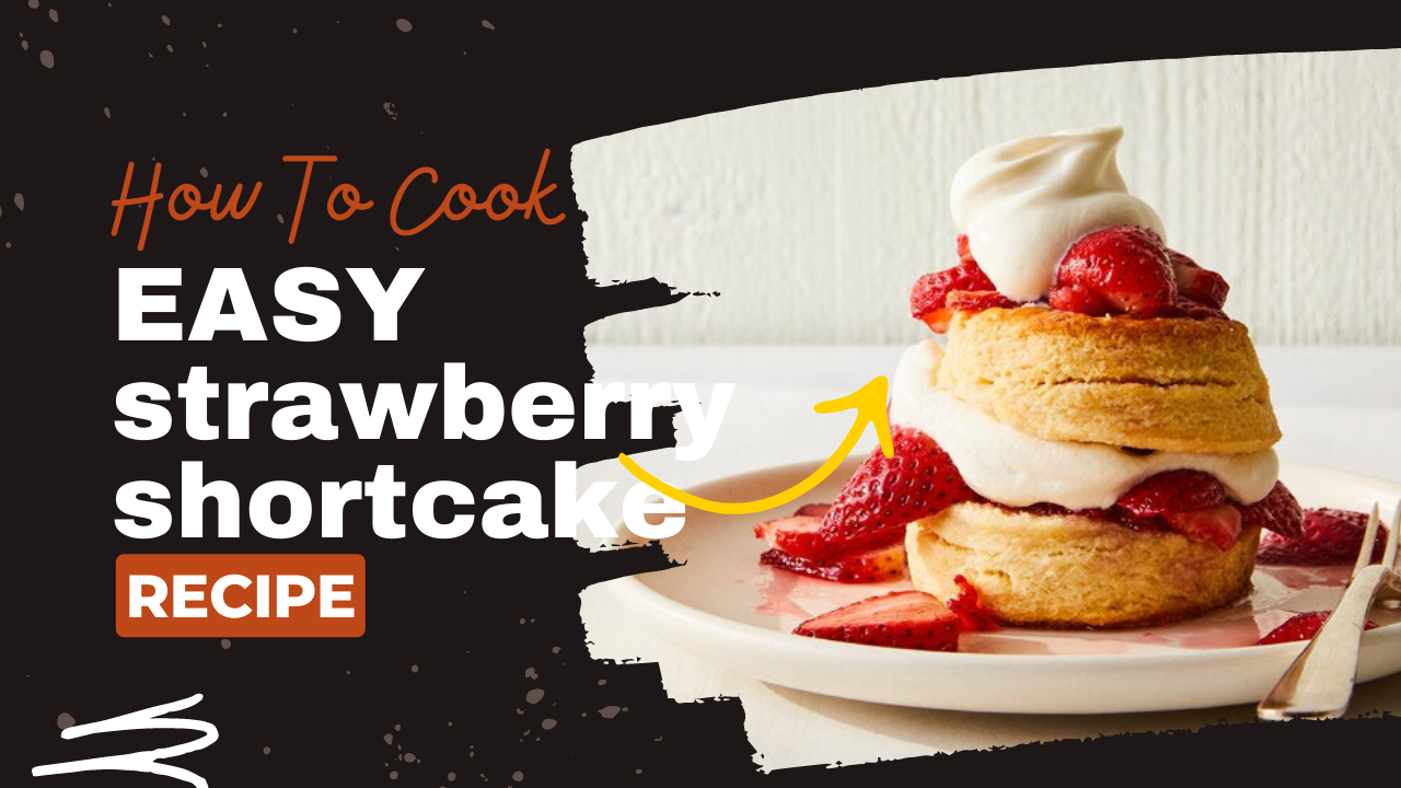 Video thumbnail for strawberry shortcake recipe