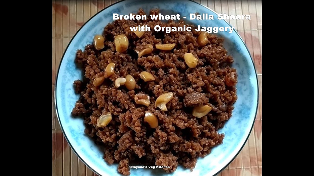 'Video thumbnail for Easy & Healthy dalia sheera recipe with organic jaggery. Broken wheat/ Lapsi - Gud ka daliya halwa.'