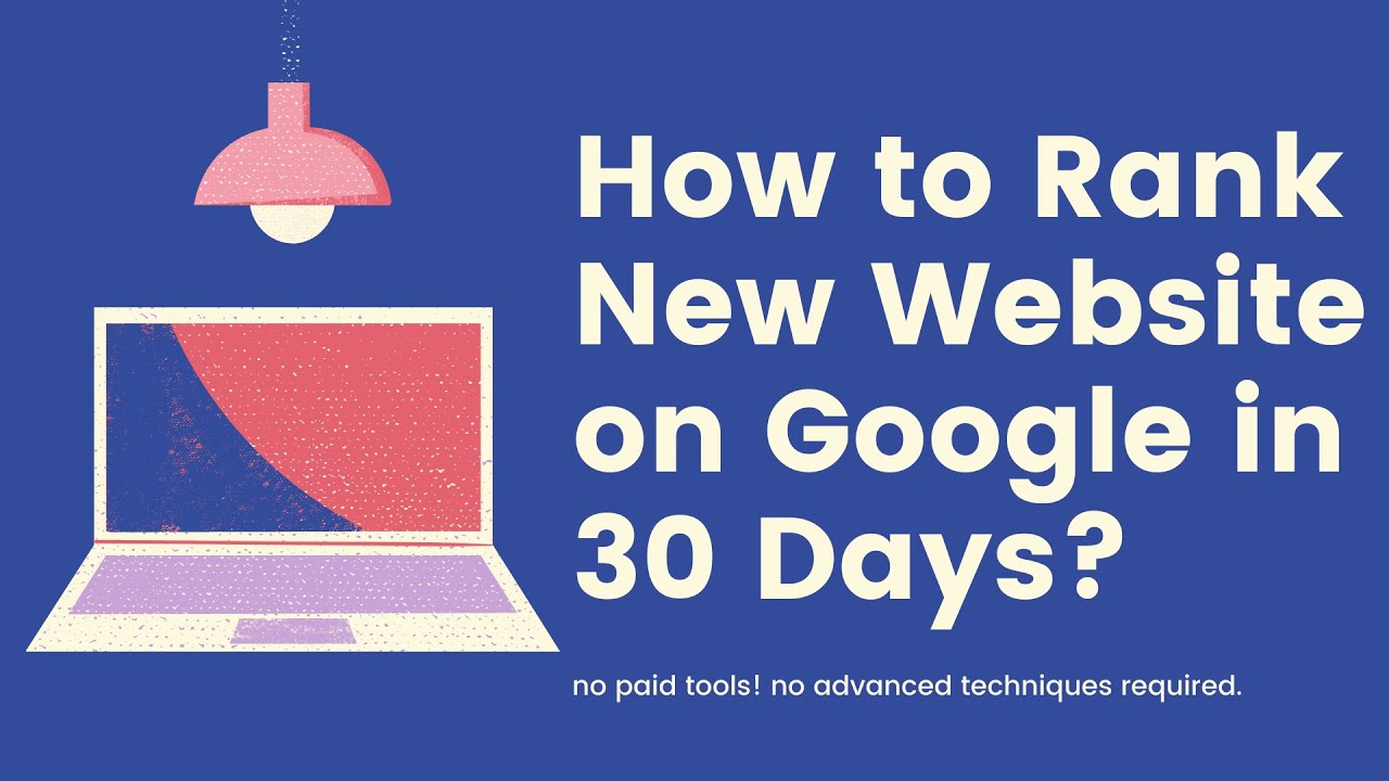 Video thumbnail for How to Rank New Website on Google First Page in 30 Days? [2021]