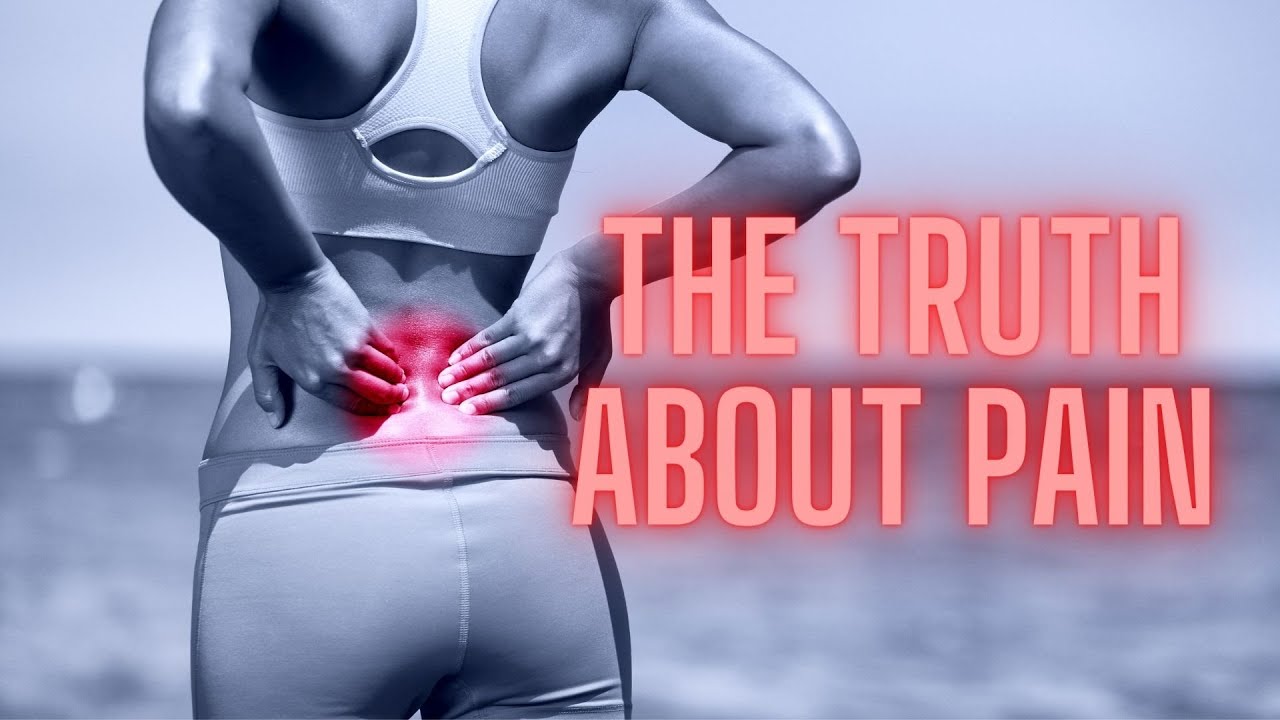 'Video thumbnail for The Truth About Pain'