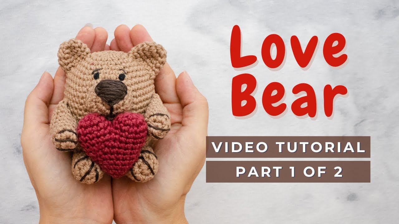 'Video thumbnail for How to crochet a love Bear! Amigurumi Video tutorial Chubby Bear pattern PART 1'