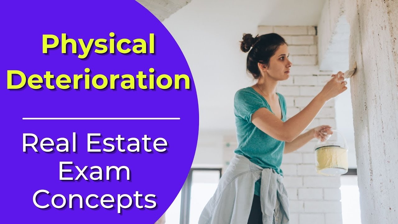 Video thumbnail for Physical Deterioration: What is it? Real estate license exam questions.