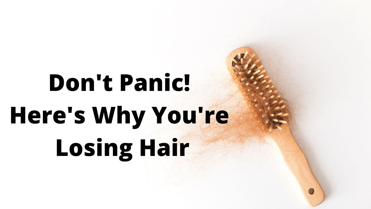 'Video thumbnail for Don't Panic: Here's Why You're Losing Hair'