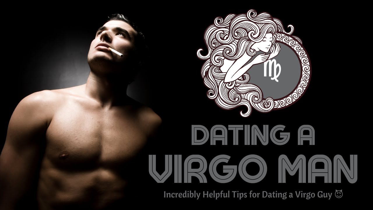 Video thumbnail for Dating a Virgo Man π Incredibly Helpful Tips for Dating a Virgo Guy π