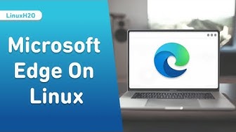 Video thumbnail for Microsoft Edge browser for Linux (Ubuntu, Fedora, Kali, Mint)