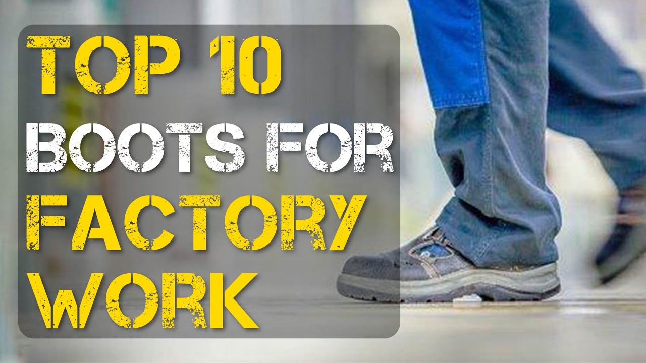 Video thumbnail for Top 10 Best Boots for Factory Work