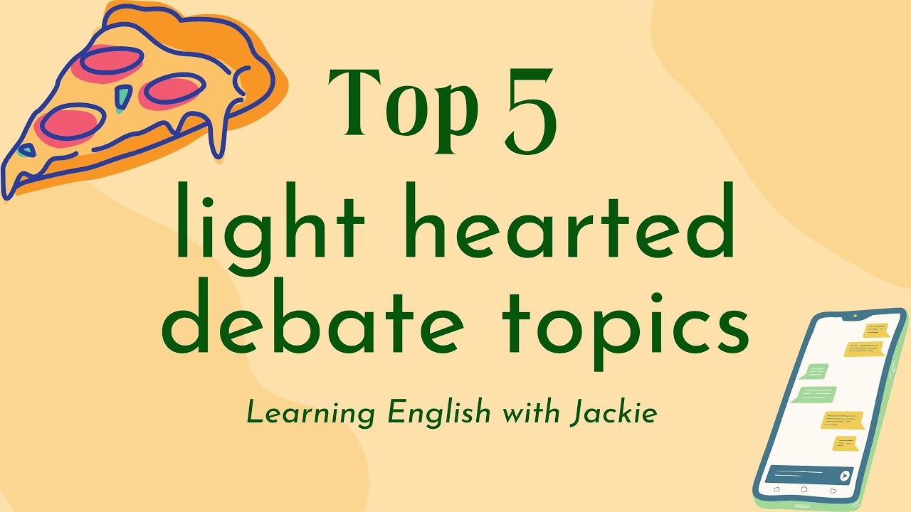 'Video thumbnail for Top 5 light hearted debate topics | Things to Debate About in English'