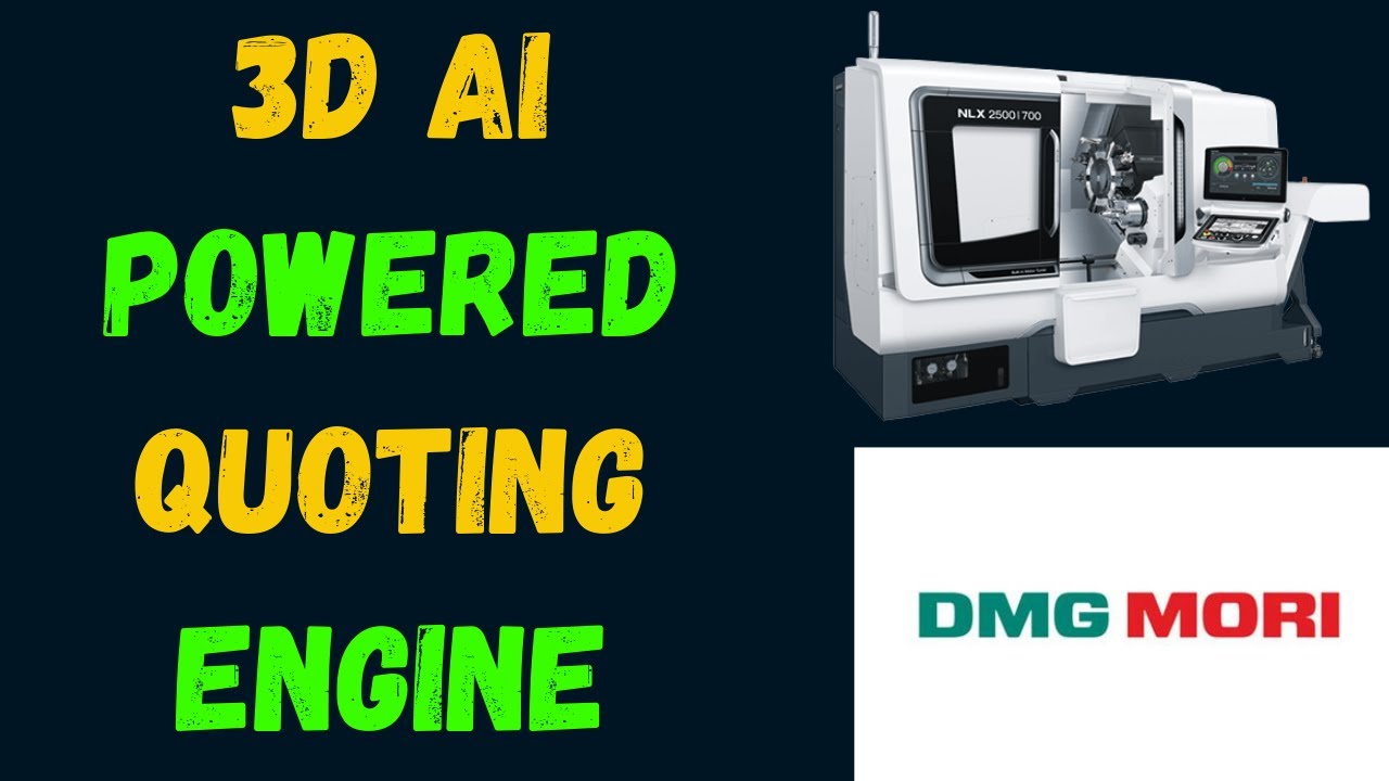 Video thumbnail for DMG Mori AI Powered 3D Quoting Engine