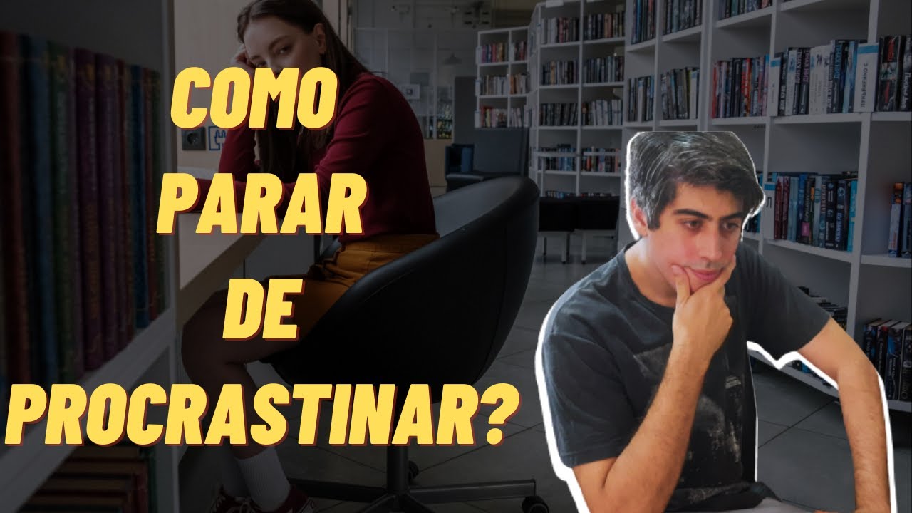 Video thumbnail for Como Parar de Procrastinar nos Estudos! DICA BÔNUS NO FINAL!