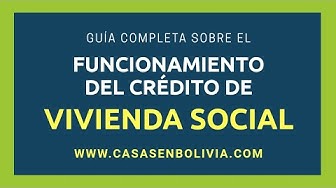 Video thumbnail for Cómo funciona el crédito de vivienda social en Bolivia