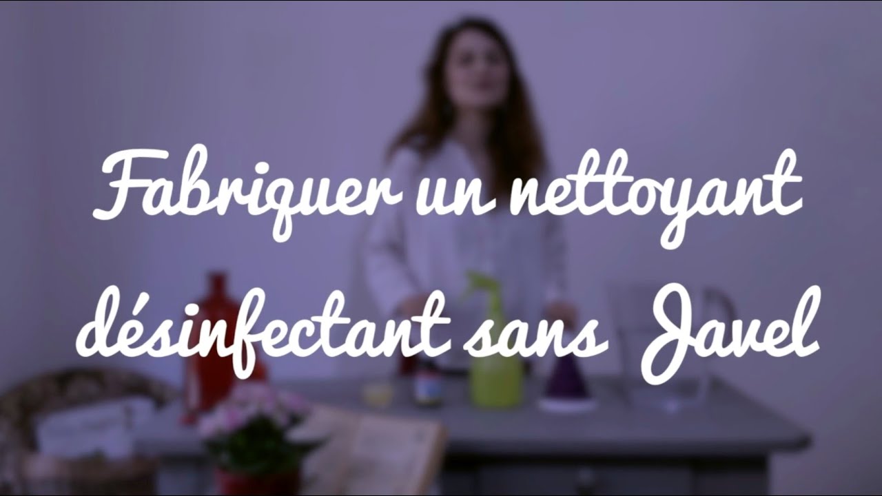 Video thumbnail for RDGM - Fabriquer un Nettoyant Désinfectant sans Javel