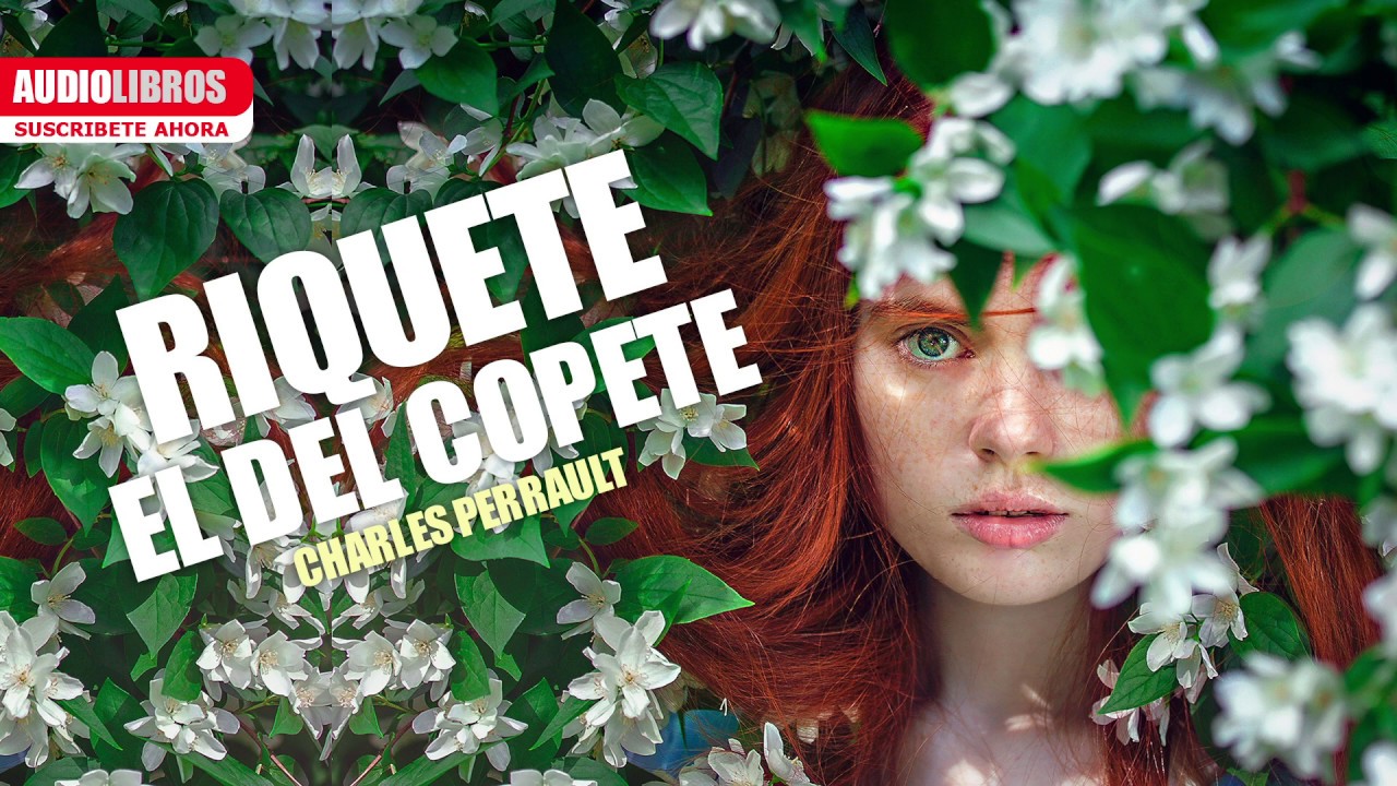 Video thumbnail for Riquete el del copete | Cuentos Infantiles