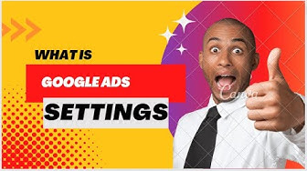 Video thumbnail for Know, What Is Google Adsettings ?? In One Minute