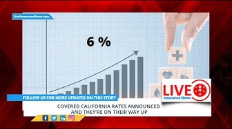 'Video thumbnail for Covered California rates announced and they’re on their way up'