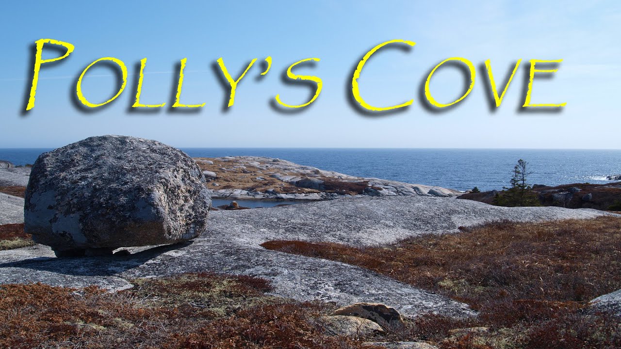 'Video thumbnail for Pollys Cove, Nova Scotia'