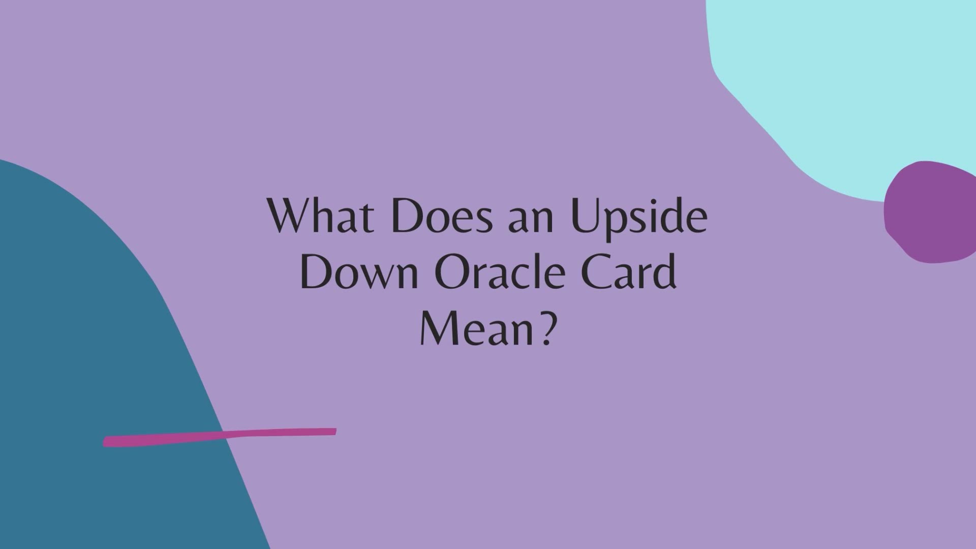Video thumbnail for What Does an Upside Down Oracle Card Mean?
