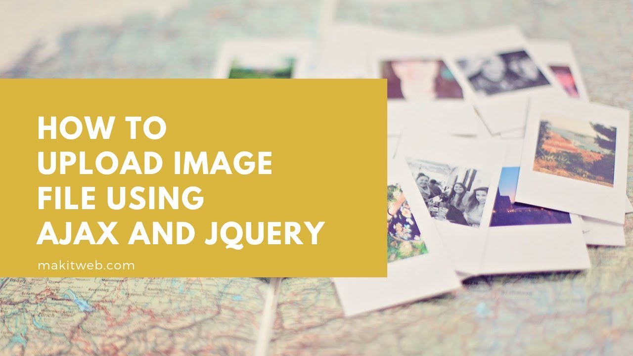 Video thumbnail for How to upload Image file using AJAX and jQuery