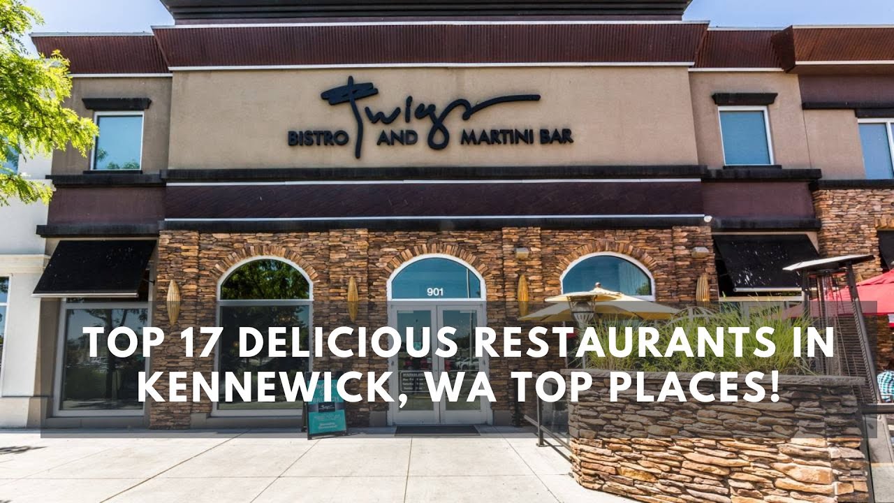 'Video thumbnail for Top 17 Delicious Restaurants in Kennewick, WA Top Places!'