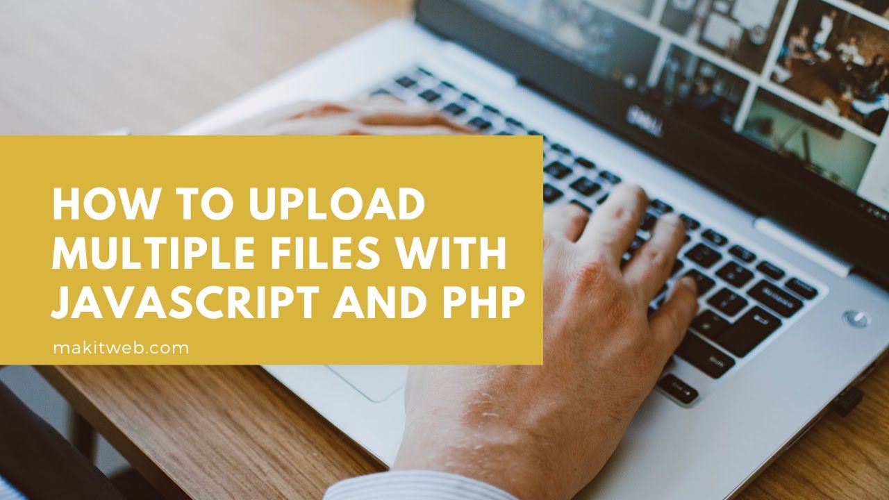 Video thumbnail for How to upload Multiple files with JavaScript and PHP