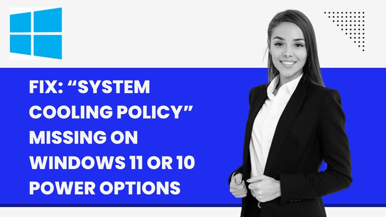 'Video thumbnail for Fix: “System cooling policy” Missing on Windows 11 or 10 Power Options'