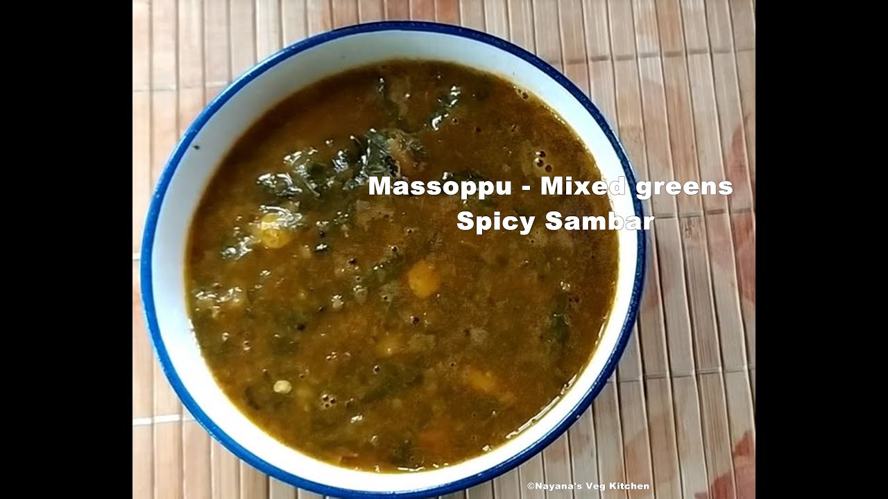 'Video thumbnail for Massoppu Sambar Recipe. Tasty Mixed Leafy Curry. ಮಸೊಪ್ಪು ಸಾರು ಸಾಂಬಾರ್. Nayana's veg kitchen'