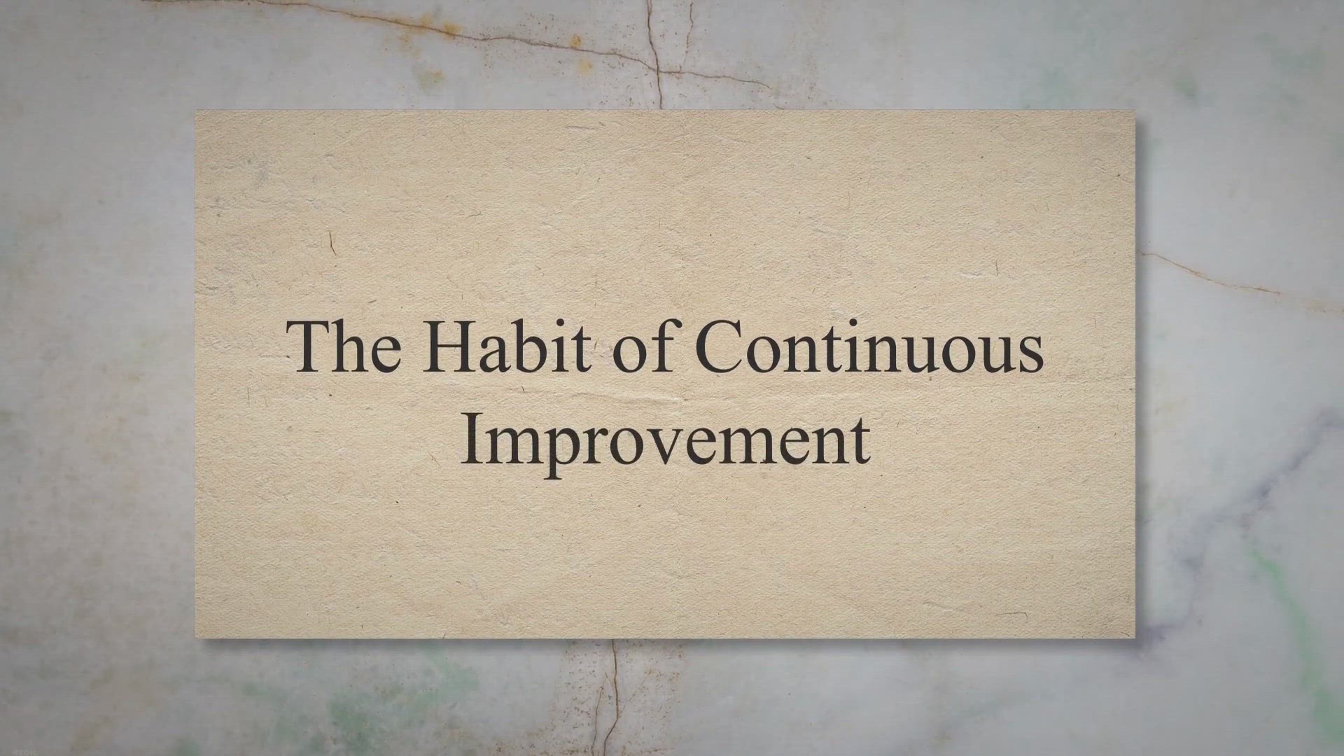 'Video thumbnail for The Habit of Continuous Improvement'