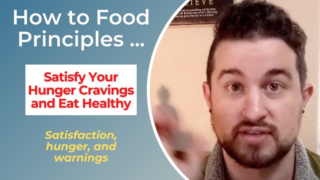 Video thumbnail for Simple Principles About How to Satisfy Your Hunger Cravings and Eat Healthy