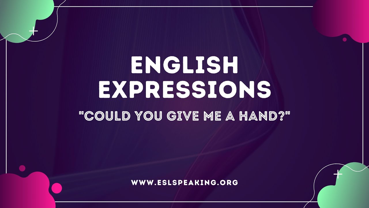 'Video thumbnail for Could You Give Me a Hand? ( A Common English Expression)| Learn American English in 1 Minute a Day'